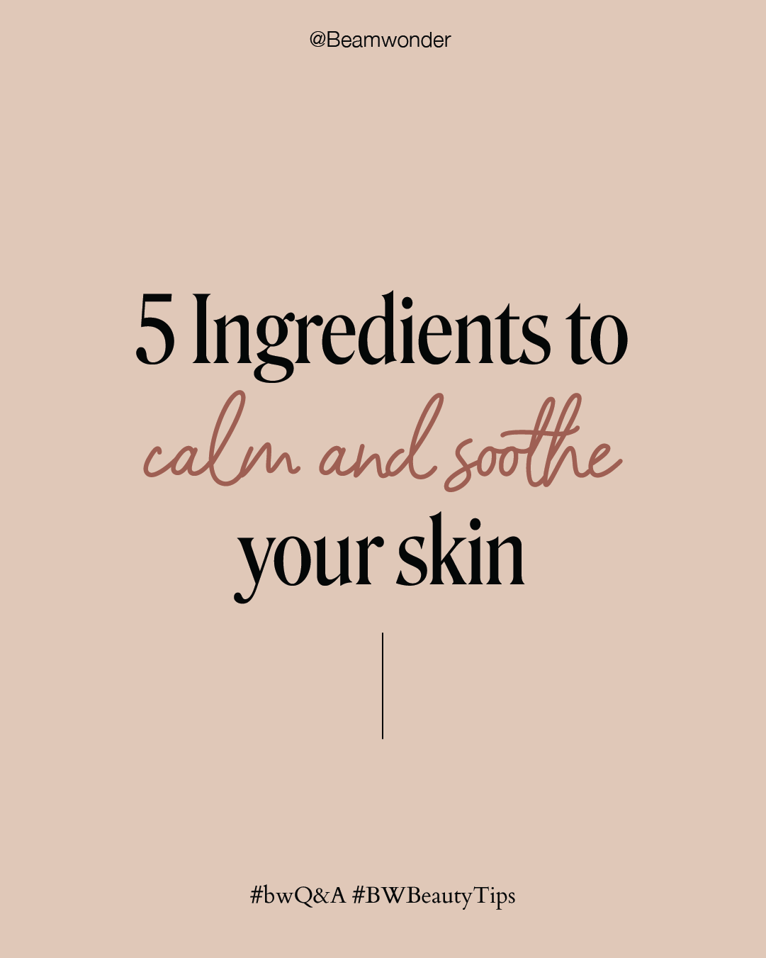 5 Ingredients to calm and soothe your skin